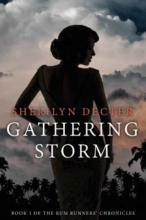 [The Rum Runners' Chronicles 01] • Gathering Storm (The Rum Runners' Chronicles Book 1)